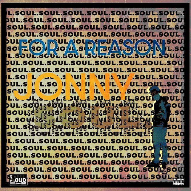 For A Reason - Jonny SOUL