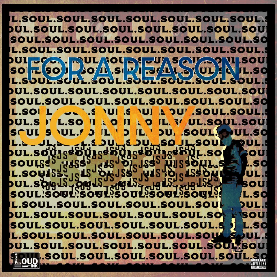 For A Reason - Jonny SOUL