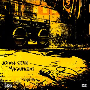 Magnificent - Jonny SOUL